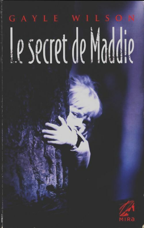 Livrenpoche : Le secret de Maddie - Gayle Wilson - Livre