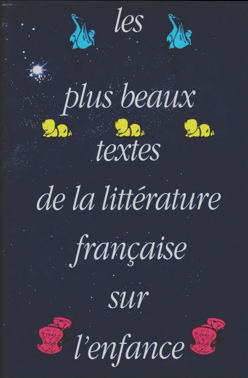Livrenpoche : Les plus beaux textes de la littérature française sur l'enfance - Collectif - Livre