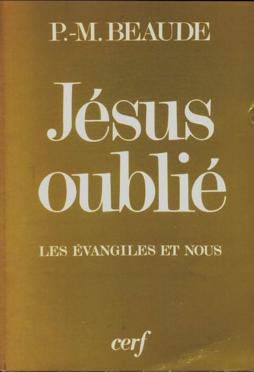 Livrenpoche : Jésus oublié - Pierre-Marie Beaude - Livre