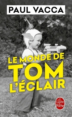 Le monde de Tom l'éclair - Paul Vacca - Livre