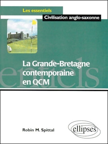 Livrenpoche : La Grande-Bretagne contemporaine en QCM - Robin Spittal - Livre