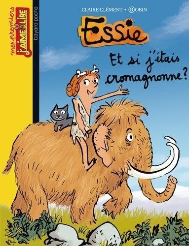 Livrenpoche : Et si j'étais cromagnonne ? - Claire Clément - Livre