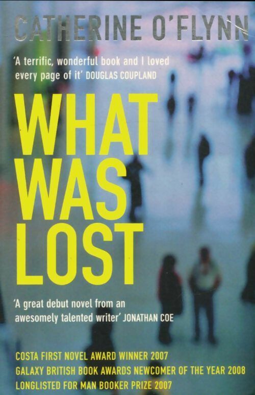 Livrenpoche : What was lost - Catherine O'Flynn - Livre