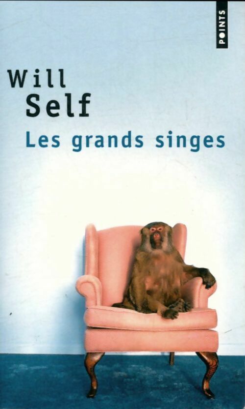 Les grands singes - Will Self - Livre