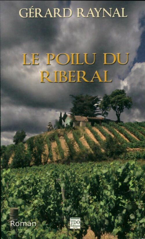 Livrenpoche : Le poilu du Riberal - Gérard Raynal - Livre