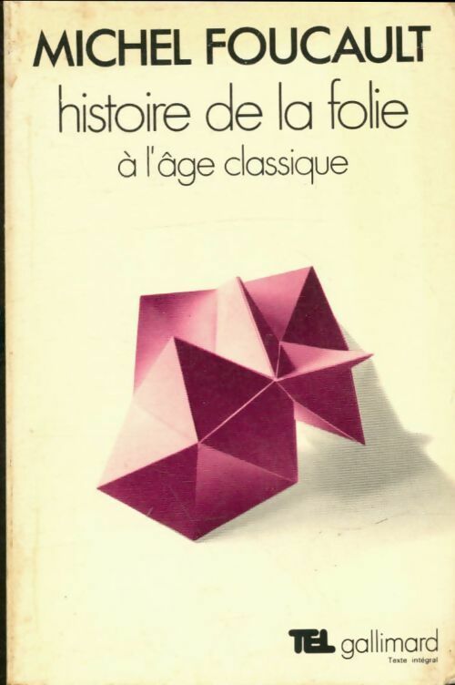 Livrenpoche : Histoire de la folie à l'âge classique - Michel Foucault - Livre