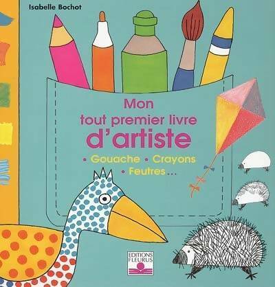 Livrenpoche : Mon tout premier livre d'artiste - Isabelle Bochot - Livre
