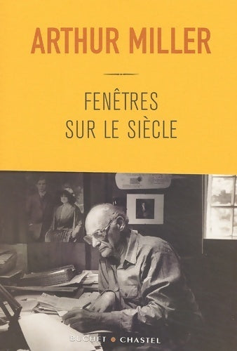 Livrenpoche : Fenêtres sur le siècle - Arthur Miller - Livre