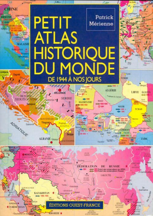 Livrenpoche : Petit atlas historique du monde : De 1944 à nos jours - Patrick Mérienne - Livre