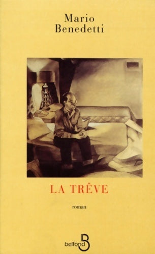 La trêve - Mario Benedetti - Livre