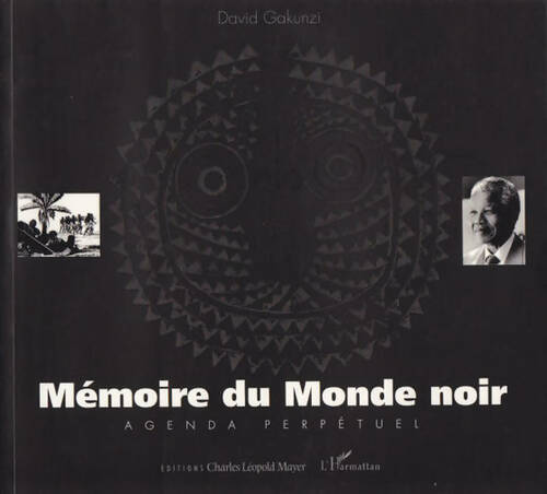 Livrenpoche : Mémoire du monde noir : [agenda perpétuel] - David Gakunzi - Livre
