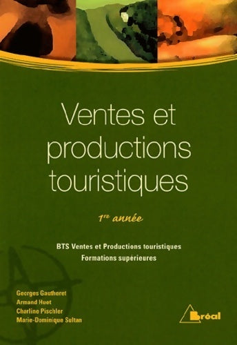 Livrenpoche : Ventes et productions touristiques : 1ere année - Armand Huet - Livre