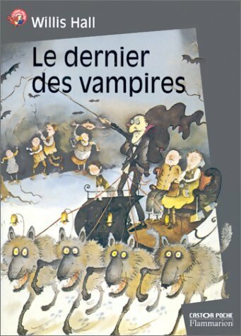 Livrenpoche : Le dernier des vampires - Willis Hall - Livre