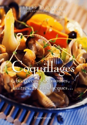 Livrenpoche : Coquillages. 60 recettes de moules, huîtres, Saint-Jacques - Bruno Ballureau - Livre