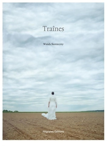 Livrenpoche : Traînes - Wanda Skonieczny - Livre