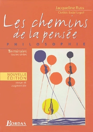 Livrenpoche : Les chemins de la pensée. Philosophie terminales - Jacqueline Russ - Livre