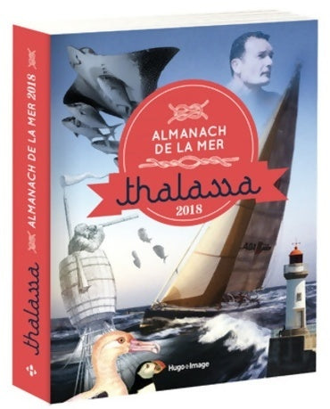 Livrenpoche : Almanach de la mer Thalassa 2018 - Collectif - Livre