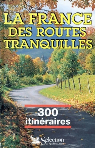 Livrenpoche : La France des routes tranquilles - Inconnu - Livre
