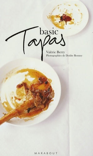 Livrenpoche : Basic tapas - Valérie Berry - Livre