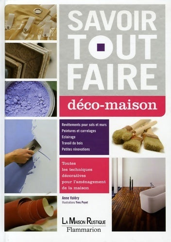 Livrenpoche : Savoir tout faire : Déco-maison - Anne Valéry - Livre