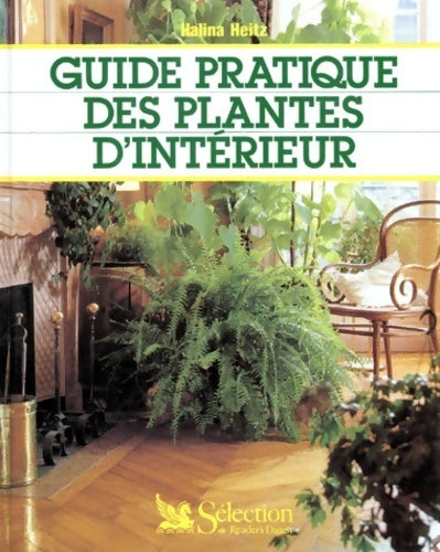 Livrenpoche : Guide pratique des plantes d'intérieur - Helina Heitz - Livre