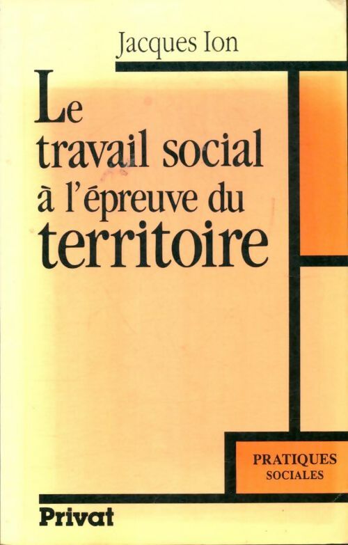 Livrenpoche : Le travail social à l'épreuve du territoire - Jacques Ion - Livre