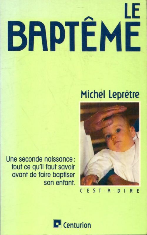 Livrenpoche : Le baptême - Le Pretre - Livre