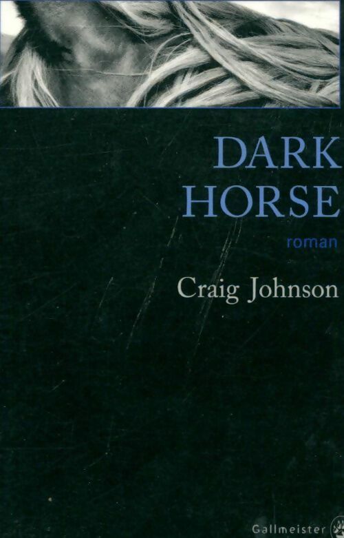 Livrenpoche : Dark horse - Craig Johnson - Livre