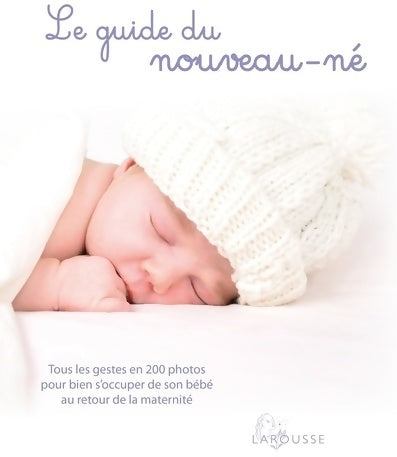 Livrenpoche : Le guide du nouveau-né - nouvelle présentation - Collectif - Livre