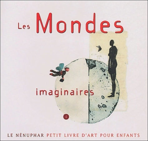 Livrenpoche : Les mondes imaginaires Tome IV - François Delecour - Livre