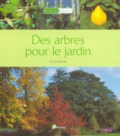 Livrenpoche : Des arbres pour le jardin - Daniel Puiboube - Livre