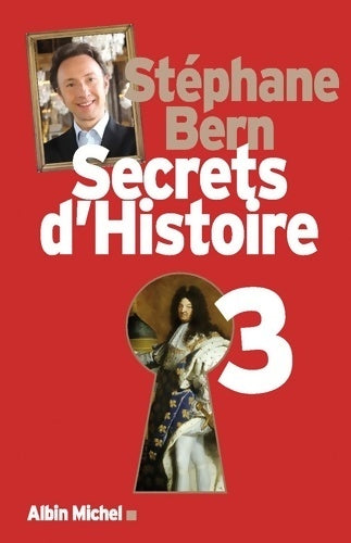 Livrenpoche : Secrets d'histoire Tome III - Stéphane Bern - Livre