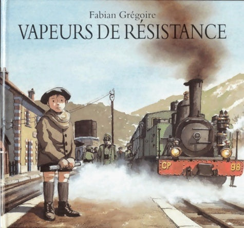 Livrenpoche : Vapeurs de résistance - Fabian Grégoire - Livre