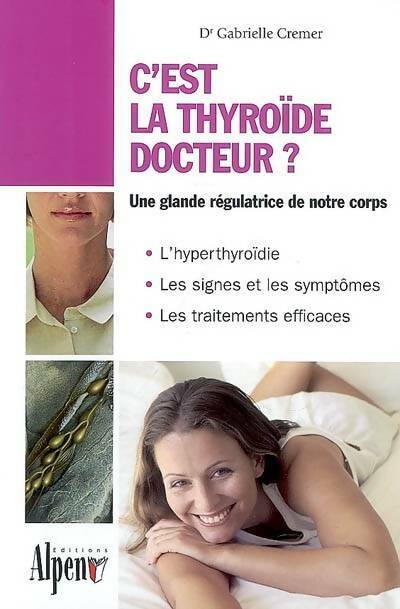Livrenpoche : C'est la thyro de docteur ? - Gabrielle Cremer - Livre