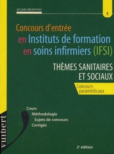 Livrenpoche : IFSI : Thèmes sanitaires et sociaux numéro 5 - Bruneteau - Livre