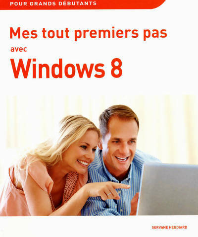 Livrenpoche : Mes tout premiers pas avec windows 8 - Servane Heudiard - Livre