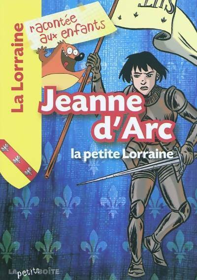 Livrenpoche : Jeanne d'arc la petite Lorraine - Estelle Vidard - Livre