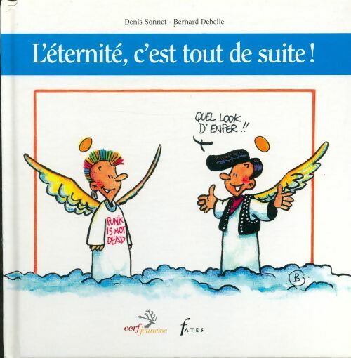 Livrenpoche : L'eternité c'est tout de suite ! - Denis Sonnet - Livre