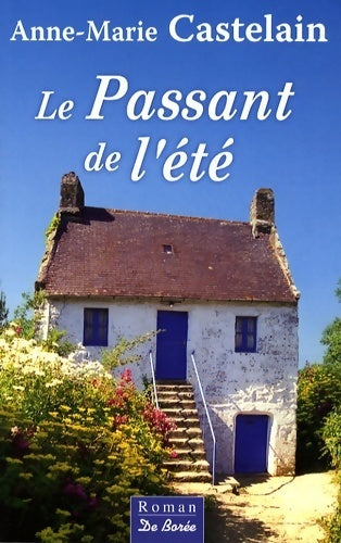 Livrenpoche : Le Passant de l'été - Anne-Marie Castelain - Livre