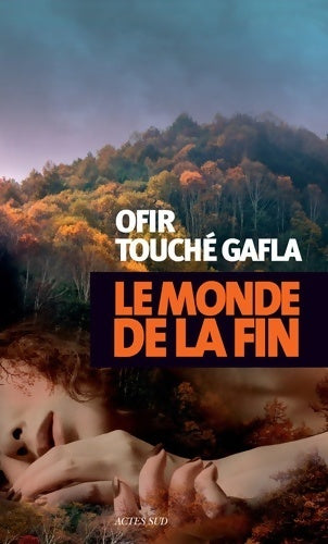 Livrenpoche : Le monde de la fin - Ofir Touché Gafla - Livre