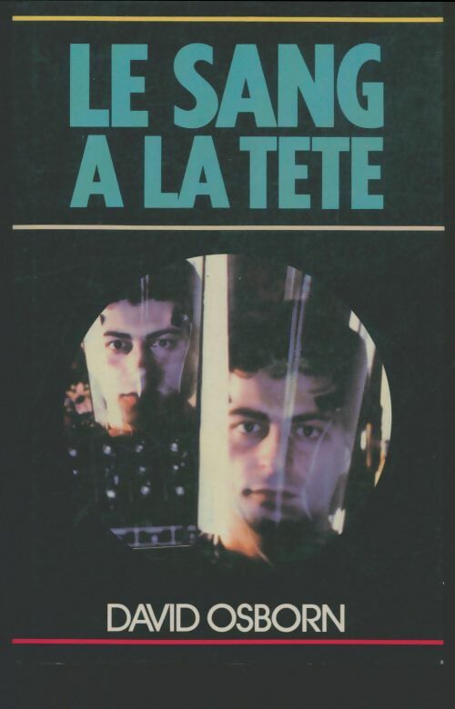 Livrenpoche : Le sang à la tête - David Osborn - Livre