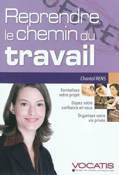 Livrenpoche : Reprendre le chemin du travail - Chantal Rens - Livre