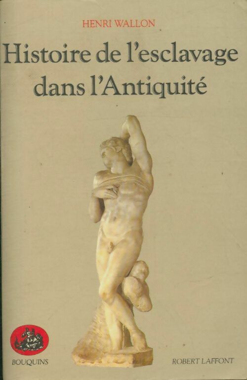 Livrenpoche : Histoire de l'esclavage dans l'antiquité - Henri Wallon - Livre