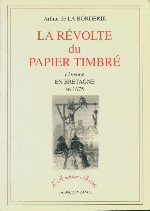 Livrenpoche : La révolte du papier timbré - Arthur De La Borderie - Livre