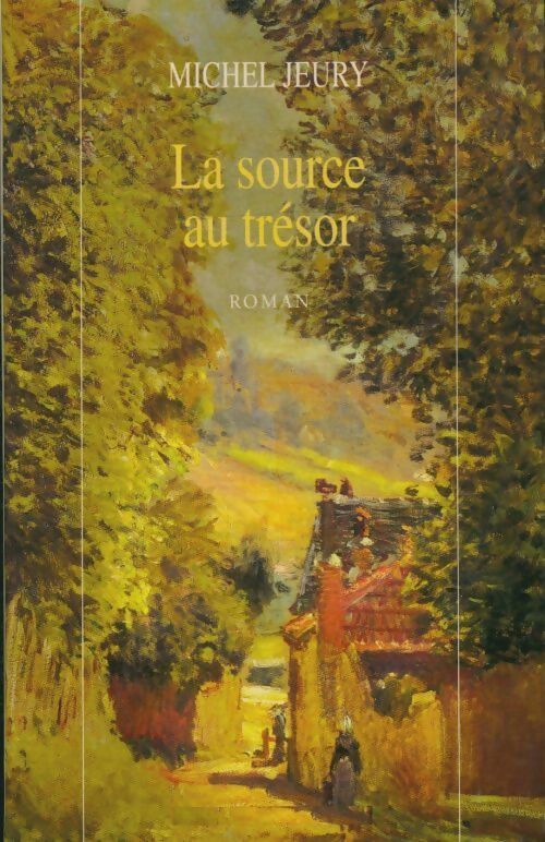 Livrenpoche : La source au trésor - Michel Jeury - Livre