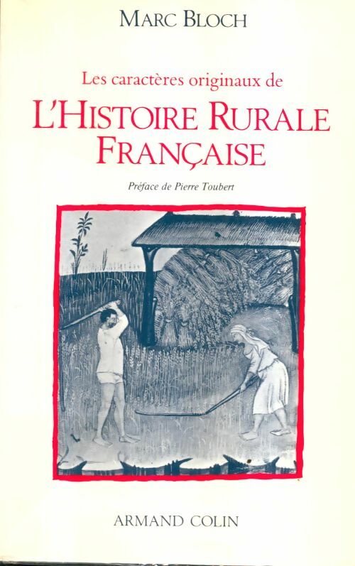 Livrenpoche : Les caractères originaux de l'histoire rurale française - Marc Bloch - Livre