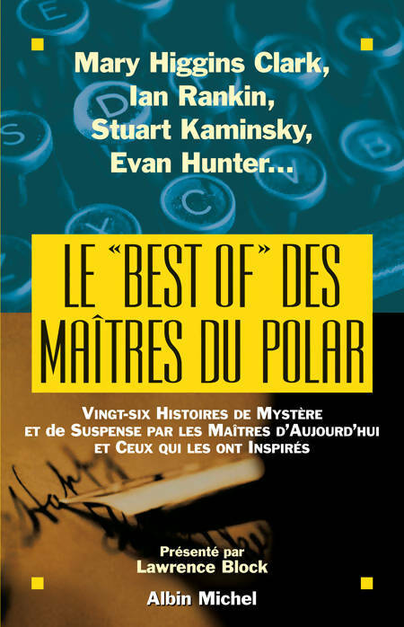 Livrenpoche : Le « best of » des maîtres du polar - Lawrence Block - Livre