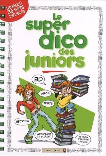 Livrenpoche : Le super dico des juniors - Sylvia Douyé - Livre