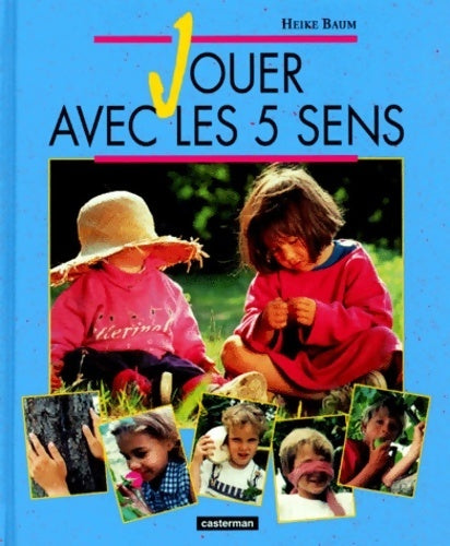 Livrenpoche : Jouer avec les 5 sens. Toucher sentir goûter - Heike Baum - Livre
