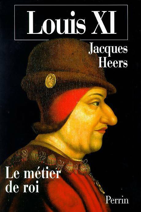 Livrenpoche : Louis xi - Jacques Heers - Livre
